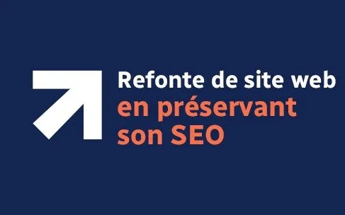 Refonte de site web SEO-friendly pour préserver votre référencement - Agence Kromi Nantes